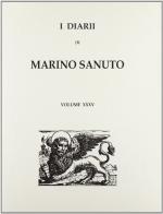 I diarii... (1496-1533) (rist. anast. Venezia, 1879-1903) vol.35 di Marino Sanudo edito da Forni