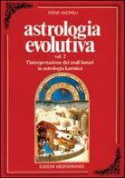 Astrologia evolutiva vol.2 di Irene Andrieu edito da Edizioni Mediterranee
