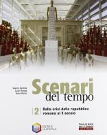 Scenari del tempo. Ediz. riforma. Per gli Ist. professionali. Con espansione online vol.2 di Gianni Gentile, Luigi Ronga, Anna Rossi edito da La Scuola