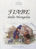 Fiabe dalla Mongolia edito da Campanotto