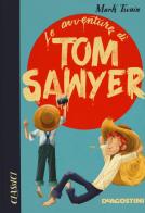 Le avventure di Tom Sawyer di Mark Twain edito da De Agostini