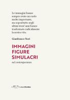 Immagini, figure, simulacri nel contemporaneo di Gianfranco Neri edito da LetteraVentidue