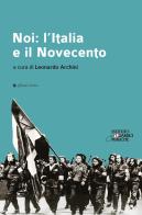 Noi: l'Italia e il Novecento edito da Affinità Elettive Edizioni