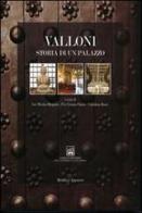 Valloni. Storia di un palazzo edito da Minerva Edizioni (Bologna)