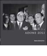 Adone Zoli. Un padre della Repubblica edito da Bononia University Press