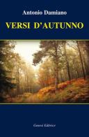 Versi d'autunno di Antonio Damiano edito da Genesi