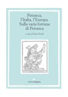 Petrarca, l'Italia, l'Europa edito da Edizioni di Pagina