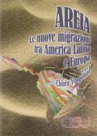 Areia. Le nuove migrazioni tra America latina ed Europa edito da CISU