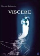 Viscere (un libretto nero) di Giovanni Padrenostro edito da Statale 11