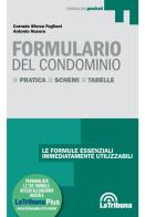 Formulario del condominio. Con Contenuto digitale (fornito elettronicamente) di Corrado Sforza Fogliani, Antonio Nucera edito da La Tribuna