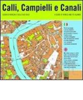 Calli, Campielli e Canali. Guida di Venezia e delle sue isole di Renzo Vianello, Gianpaolo Nadali edito da Helvetia