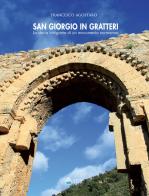 San Giorgio in Gratteri. La storia intrigante di un monumento normanno di Francesco Agostaro edito da Marsala