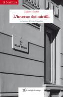 L'inverno dei mirtilli di Stefano Vestrini edito da La Conchiglia di Santiago