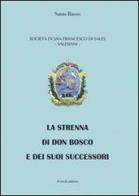 La strenna di don Bosco e dei suoi successori di Santo Russo edito da Di Nicolò Edizioni