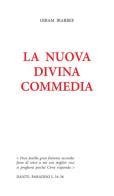 La nuova divina commedia di Oiram Irarref edito da Print Service Pavia