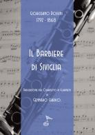 Il Barbiere di Siviglia. Trascrizione per quartetto di clarinetti di Gioacchino Rossini edito da GDE Edizioni Musicali
