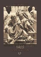 Faust. Cenere alla cenere di Alessandra Nitti edito da Arpeggio Libero