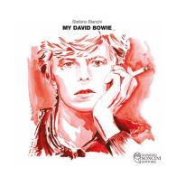 My David Bowie. Ediz. illustrata di Stefano Bianchi edito da Massimo Soncini