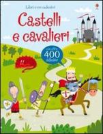 Castelli e cavalieri di Leonie Pratt, Lucy Bowman edito da Usborne Publishing