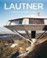 Lautner. Ediz. italiana di Barbara-Ann Campbell-Lange edito da Taschen