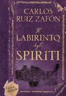 Il labirinto degli spiriti. Ediz. illustrata di Carlos Ruiz Zafón edito da Mondadori