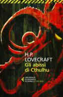 Gli abissi di Cthulhu di Howard P. Lovecraft edito da Feltrinelli