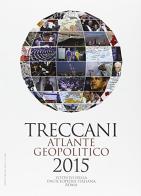 Treccani. Atlante geopolitico 2015 edito da Treccani