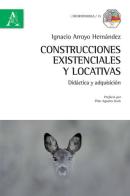 Construcciones existenciales y locativas. Didáctica y adquisición di Ignacio Arroyo Hernández edito da Aracne