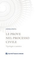 Le prove nel processo civile. Tipologie e casistica di Andrea Penta edito da Giuffrè