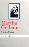 Martha Graham di Caterina Piccione edito da Carocci