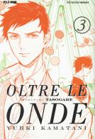 Oltre le onde. Shimanami tasogare vol.3 di Yuhki Kamatani edito da Edizioni BD