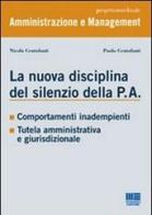 La nuova disciplina del silenzio della P.A. di Nicola Centofanti, Paolo Centofanti edito da Maggioli Editore