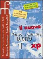 Il nuovo Penso... Dunque digito. Per le Scuole superiori vol.1 di Giacomo Assennato, Angelo Franchini edito da Paramond