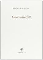 Disincantesimi di Marianello Marianelli edito da Edizioni ETS