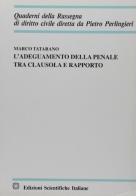 L' adeguamento della penale tra clausola e rapporto di Marco Tatarano edito da Edizioni Scientifiche Italiane