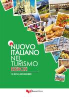 Nuovo italiano nel turismo. Esercizi di Christa Kernberger edito da Guerra Edizioni