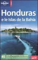 Honduras e le Islas de la Bahía di Greg Benchwick edito da EDT