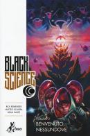 Black science vol.2 di Rick Remender, Matteo Scalera, Dean White edito da Bao Publishing
