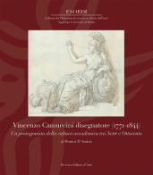 Vincenzo Camuccini disegnatore (1771-1844). Un protagonista della cultura accademica tra Sette e Ottocento di Monica D'Amicis edito da De Luca Editori d'Arte