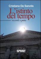 L' istinto del tempo di Cristiano De Sanctis edito da Booksprint