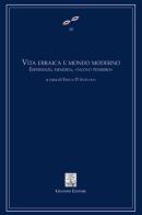 Vita ebraica e mondo moderno. Esperienze, memoria, «nuovo pensiero» edito da Giannini Editore