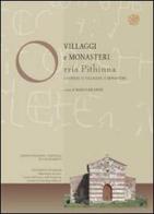 Villaggi e monasteri Orria Pithinna. La chiesa, il villaggio, il monastero edito da All'Insegna del Giglio