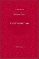 Sant'Agostino di Giovanni Papini edito da Cantagalli