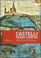 Castelli senza confini vol.1 edito da Forum Edizioni