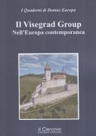 Il Visegrad Group nell'Europa contemporanea edito da Il Cerchio