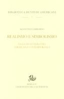 Realismo e simbolismo. Saggi di letteratura americana contemporanea di Agostino Lombardo edito da Storia e Letteratura