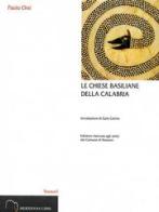 Le chiese basiliane della Calabria di Paolo Orsi edito da Meridiana Libri