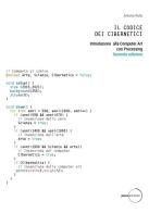 Il codice dei cibernetici. Introduzione alla computer art con processing di Antonio Rollo edito da Posa Edizioni