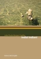 Indizi indiani di João Paulo Borges Coelho edito da Edizioni dell'Urogallo