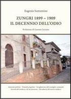 Zungri 1899-1909. Il decennio dell'odio di Eugenio Sorrentino edito da Libritalia.net